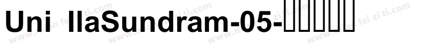 Uni IlaSundram-05字体转换
